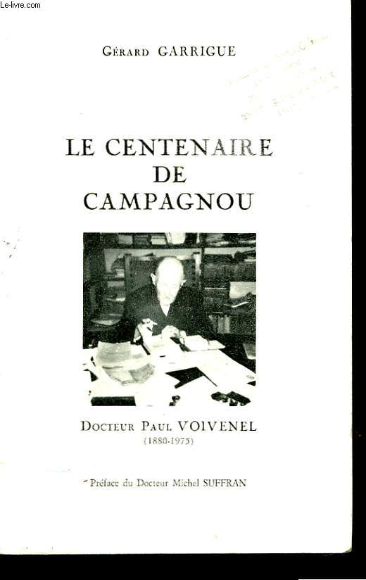 Le Centenaire de Campagnou. Docteur Paul Voivenel 1880 - 1975