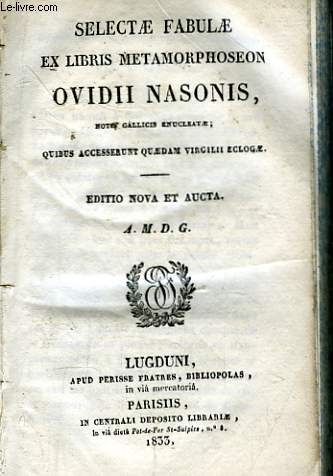 Selectae Fabulae ex libris Metamorphoseon Ovidii Nasonis.