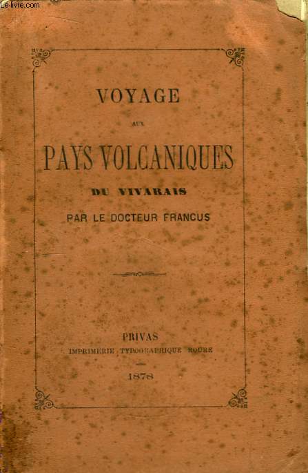 Voyage au Pays volcanique du Vivarais.