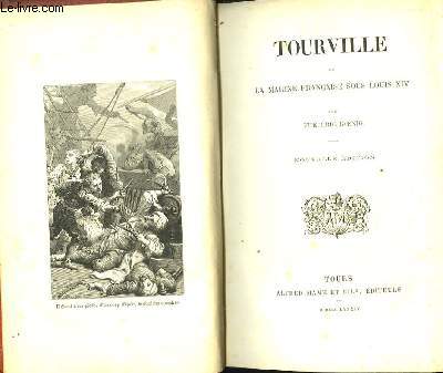 Tourville, ou la Marine Franaise Sous Louis XIV