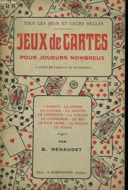 Les jeux de cartes, pour joueur nombreux.