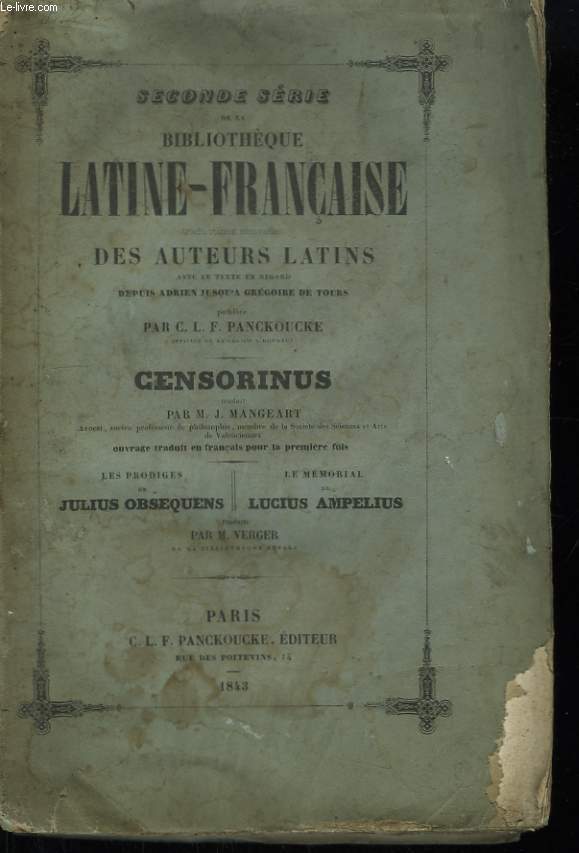 Seconde Srie de la Bibliothque Latine-Franaises, depuis Adrien jusqu' Grgoire de Tours.