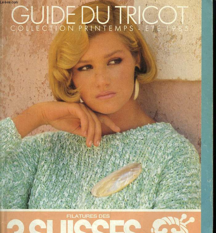 Guide du Tricot. Collection Printemps - Et 1985