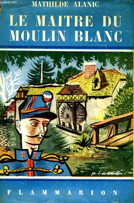 Le maitre du Moulin-Blanc.