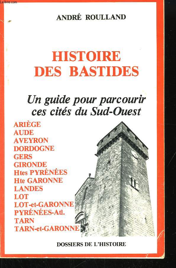 Histoire des Bastides.
