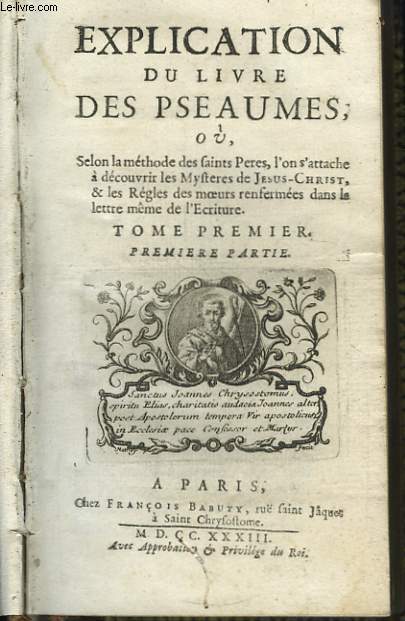 Explication du livre des Pseaumes. TOME 1 (2 parties en un seul volume).