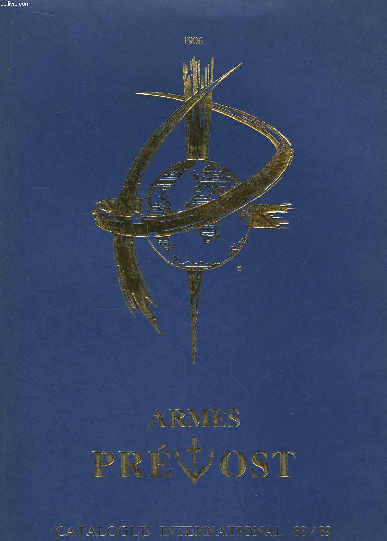 Armes Prvost. Catalogue International 88 / 89