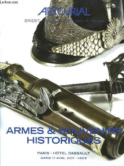 Catalogue de Vente aux Enchres d'Armes & Souvenirs Historiques.