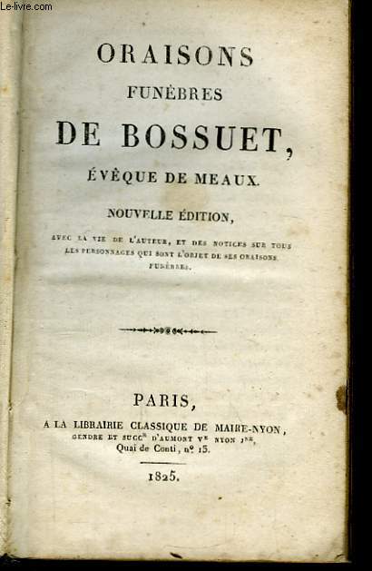 Oraisons Funbres de Bossuet, Evque de Meaux.