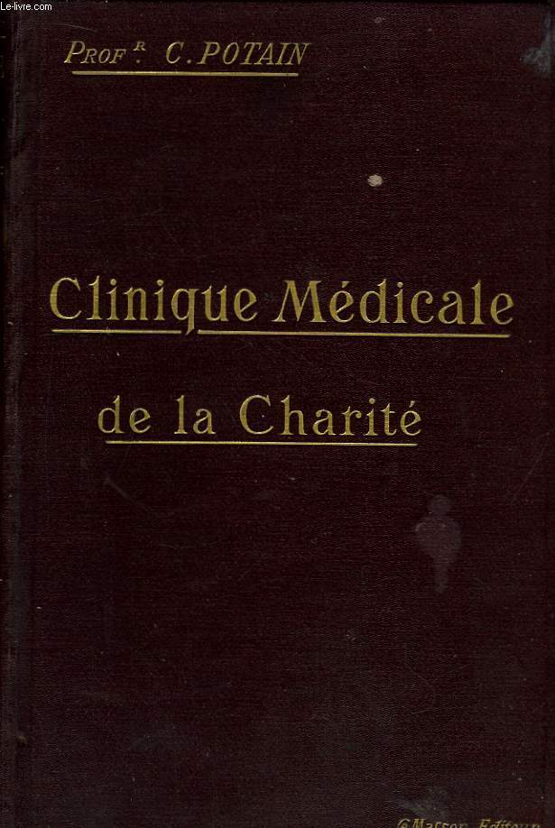 Clinique Mdicale de la Charit. Leons et Mmoires.