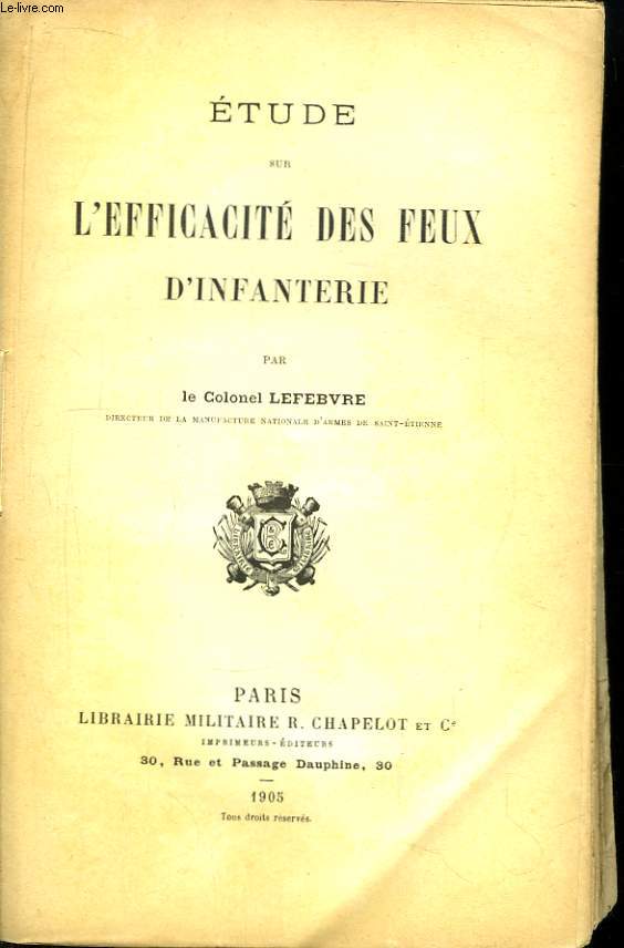 Etude sur l'Efficacit des Feux d'Infanterie.