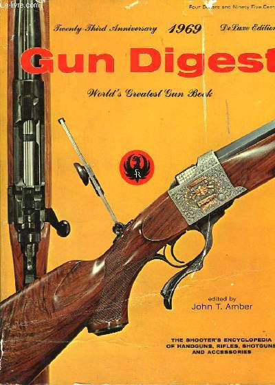 Gun Digest, 23rd Edition 1969