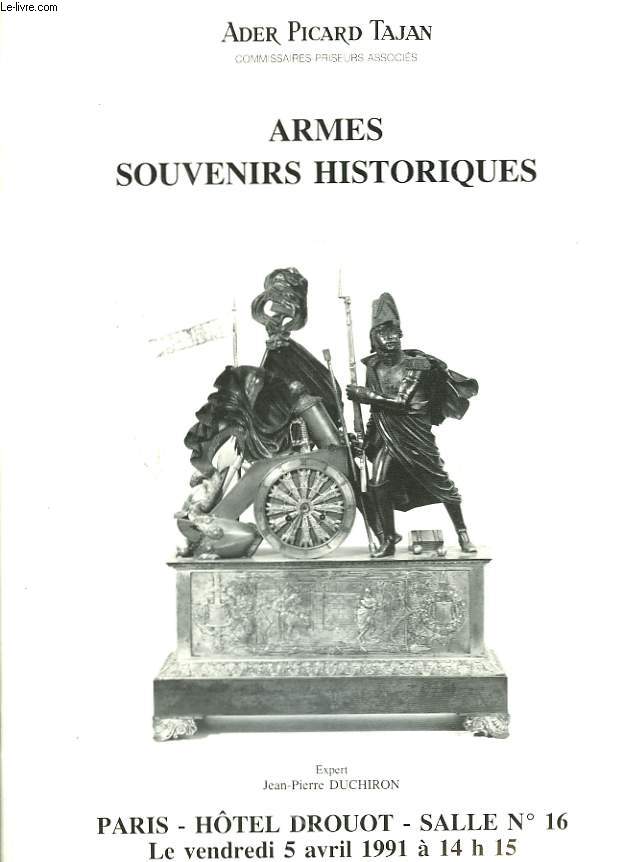 Armes - Souvenirs Historiques. Catalogue de Vente aux Enchères Publiques du 5 avril 1991, à l'Hôtel Drouot.