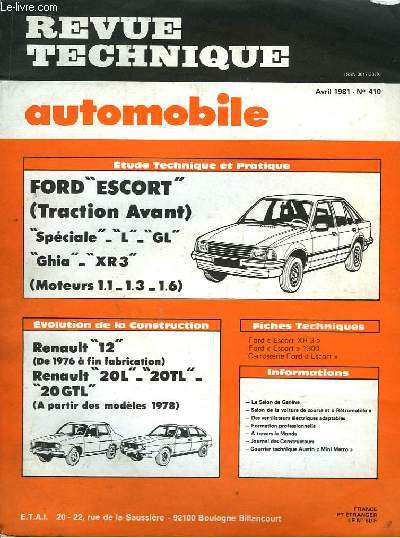 Revue Technique Automobile N°410 : Ford Escort (traction avant), Spéciale, L, GL, Ghia, XR 3 (Moteurs 1.1 - 1.3 - 1.6).
