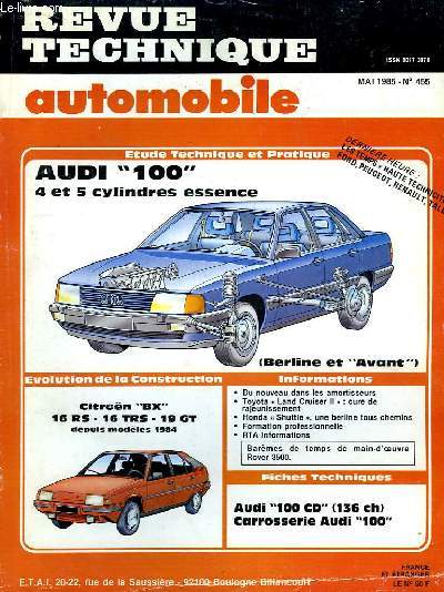 Revue Technique Automobile N°455 : Audi 100, 4 et 5 cylindres Essence