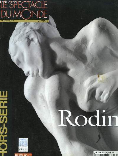 Le Spectacle du Monde. Hors-Srie N8 : Rodin