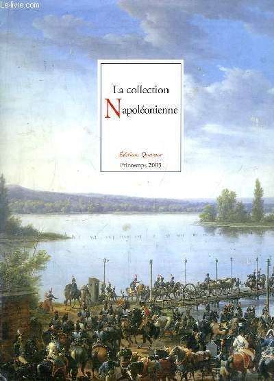La Collection Napolonienne. Printemps 2003