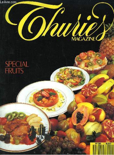 Thuriès Magazine N°1 : Spécial Fruits