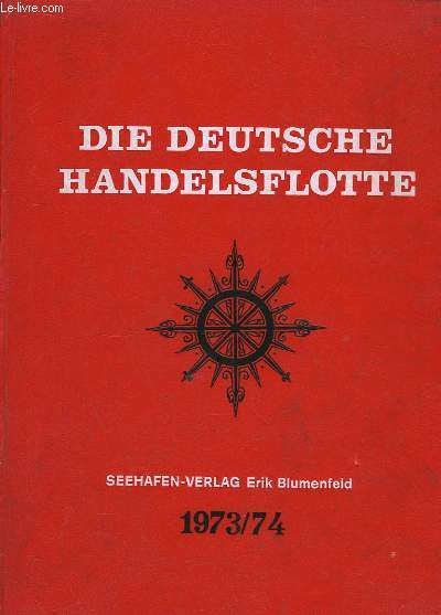 Die Deutsche Handelsflotte 1973 / 74