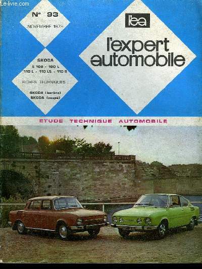 L'Expert Automobile N93 : Skoda S100 - 100 L - 110 L - 110 LS - 110 R