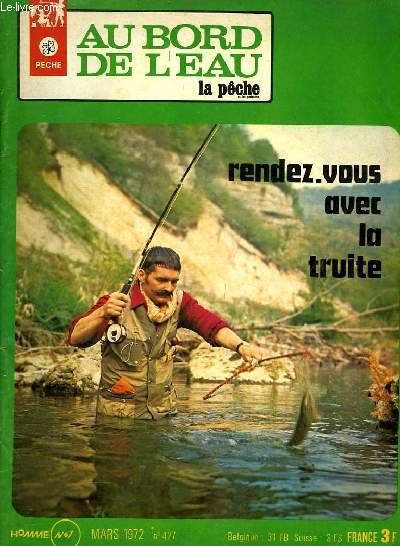 Au bord de l'Eau. La Pche N427 : Rendez-vous avec la truite.