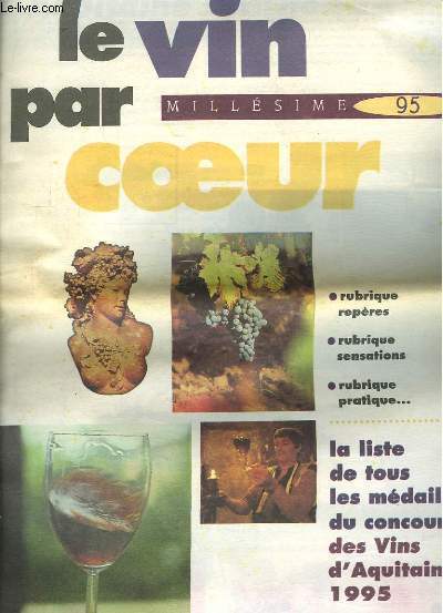 Le vin par coeur. Millsime 95