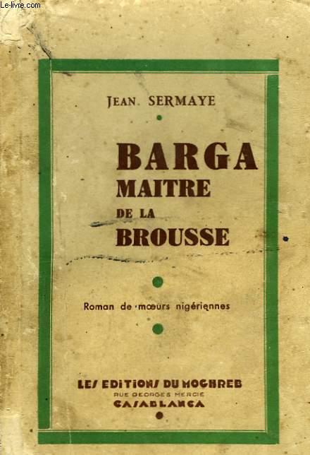 Barga, maitre de la brousse.