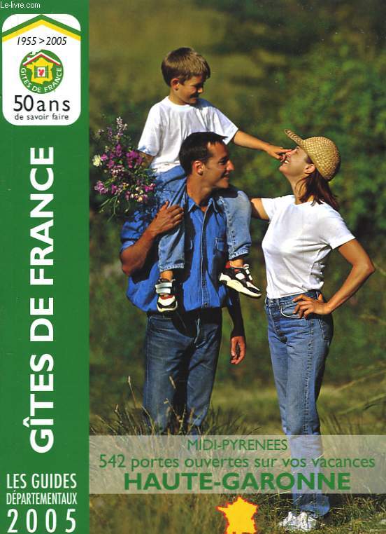 Gtes de France. Haute-Garonne 2005