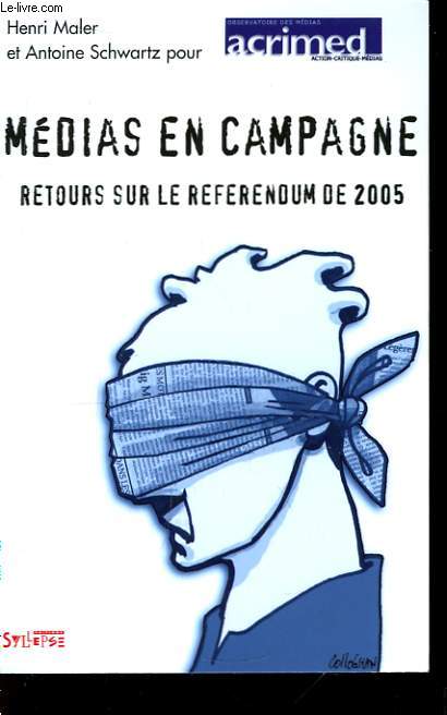 Mdias en campagne. Retour sur le Rfrendum 2005