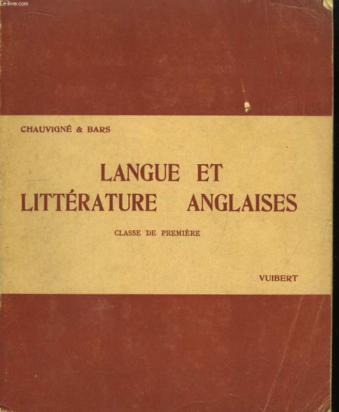Langue et Littrature anglaises. Classe de Premire.