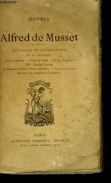 Oeuvres de Alfred de Musset. Mlanges de Littrature et de critique.