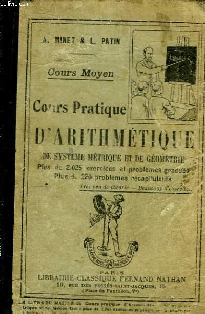 Cours pratique d'Arithmtique, de Systme mtrique et de gomtrie. Cours Moyen.