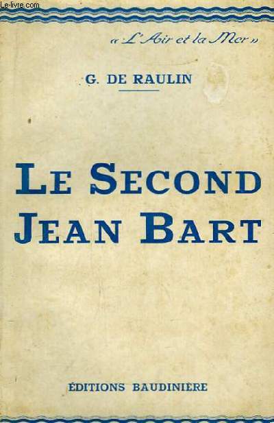 Le Second Jean Bart.