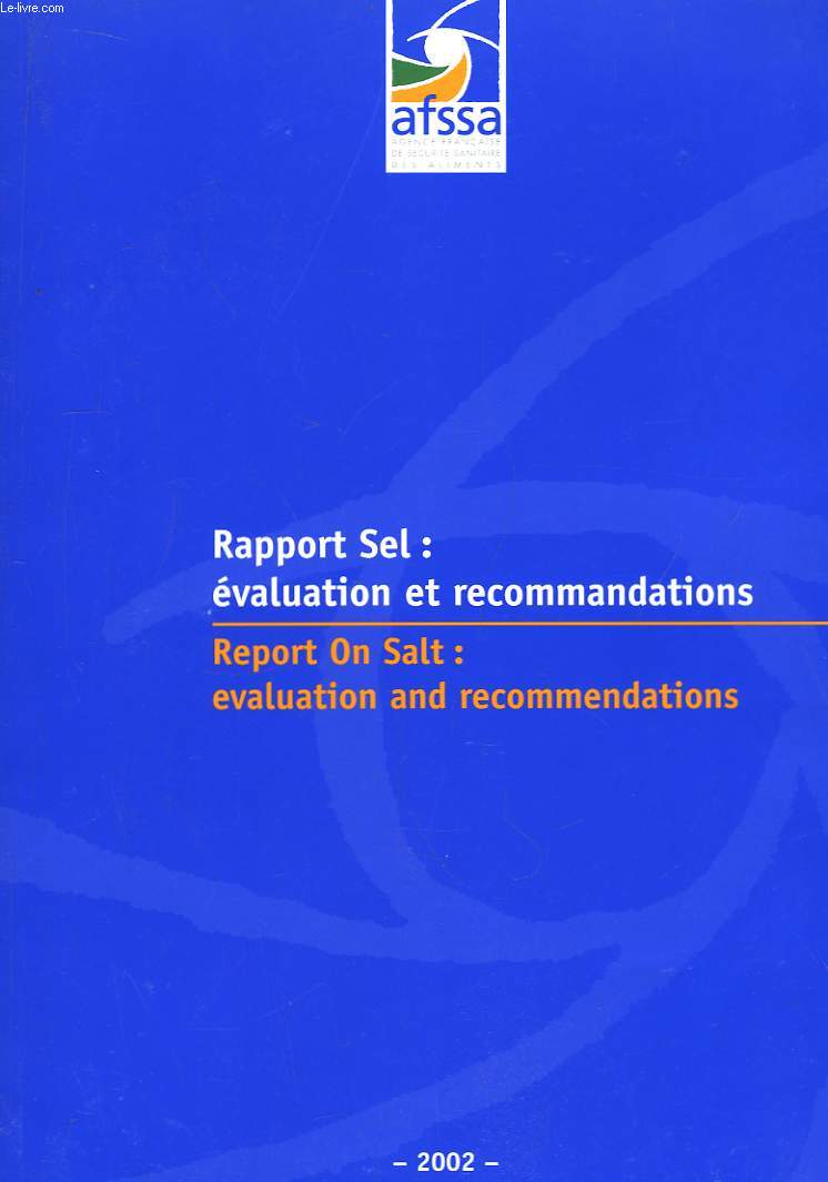 Rapport Sel : Evaluation et recommandations. 2002