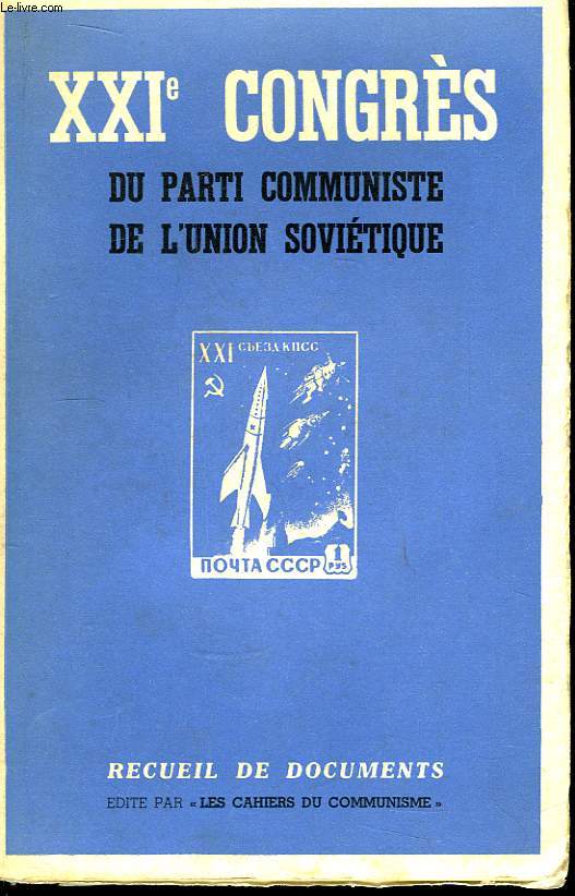 XXe Congrs du Parti Communiste de l'Union Socitique. 27 janvier - 5 Fvrier 1959