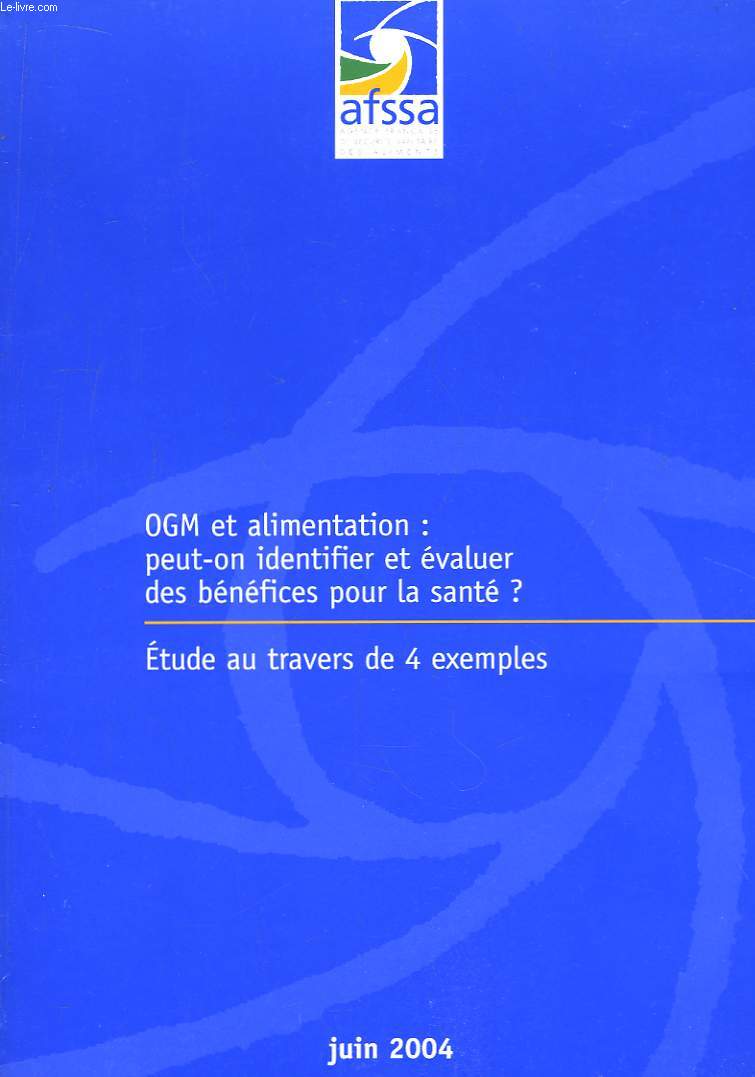 OGM et alimentation : peut-on identifier et valuer des bnfices pour la Sant.