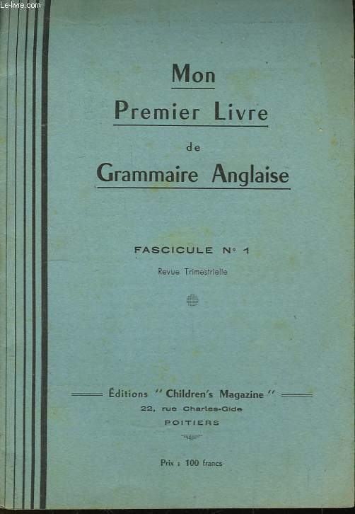 Mon Premier Livre de Grammaire Anglaise. Fascicule n1