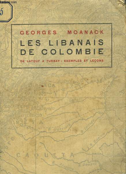 Les Libanais de Colombie, de Latouf  Turbay : exemples et leons.