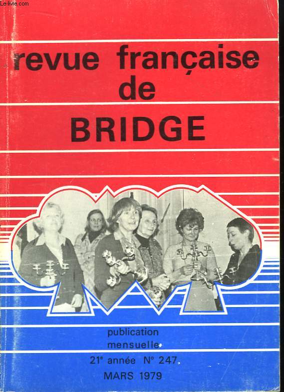 Revue Franaise de Bridge n247, 21me anne.