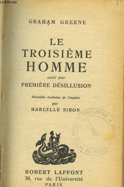 Le troisime homme, suivi par Premire dsillusion.