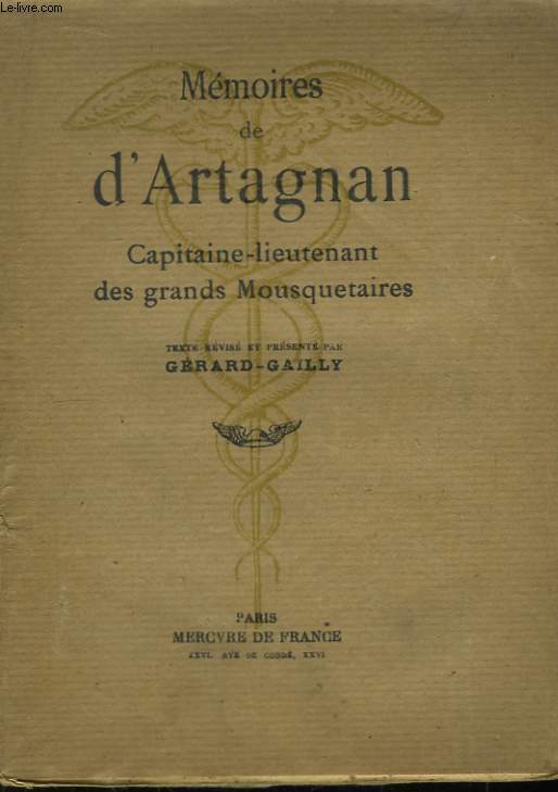 Mmoires de d'Artagnan, Capitaine-lieutenant des grands Mousquetaires.