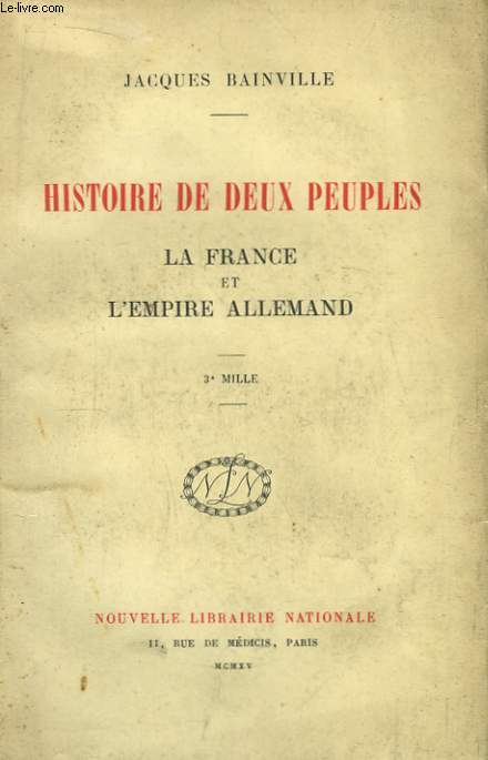 Histoire de deux peuples. La France et l'Empire Allemand