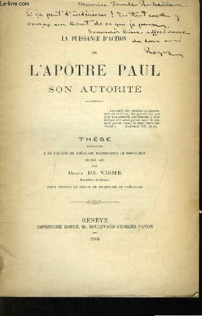 La puissance d'action de l'Aptre Paul. Son Autorit.