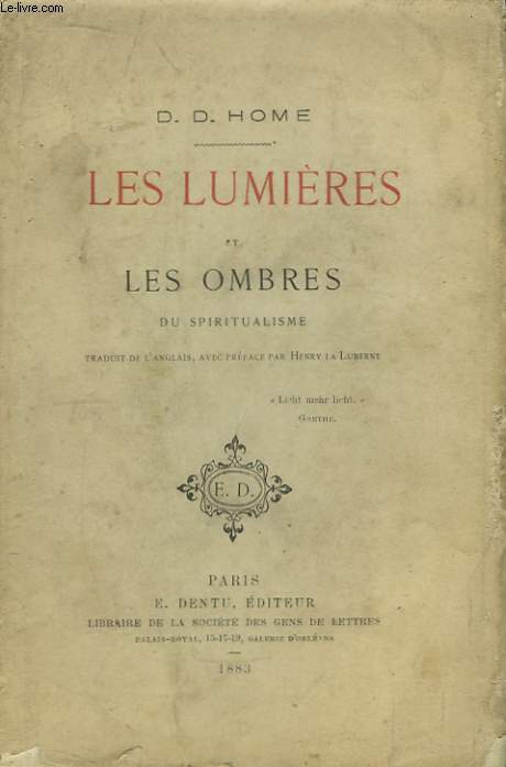 Les Lumires et les Ombres du Spiritualisme.