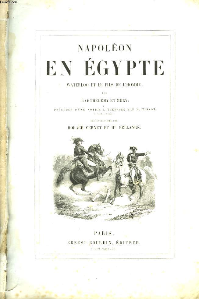 Napoléon en Egypte, Waterloo et le fils de l'homme.