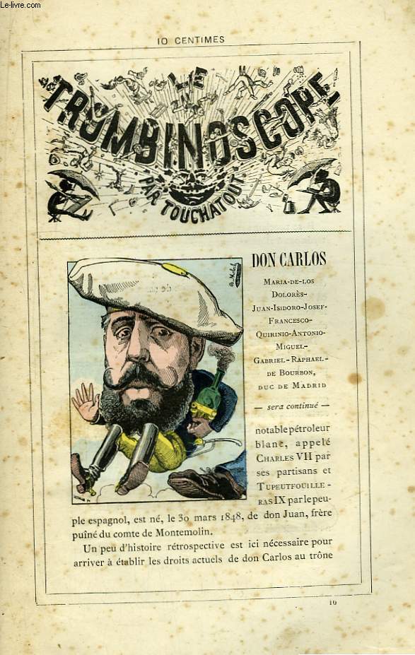 Le Trombinoscope N10 : Don Carlos - Maria-de-Los-Dolores-Juan-Isidoro-Josef-Francesco-Quirinio-Antonio-Miguel-Gabriel-Raphael de Bourbon, Duc de Madrid.