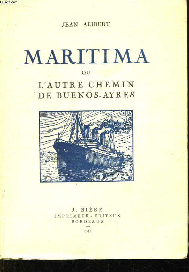 Maritima, ou L'autre chemin de Buenos-Ayres.