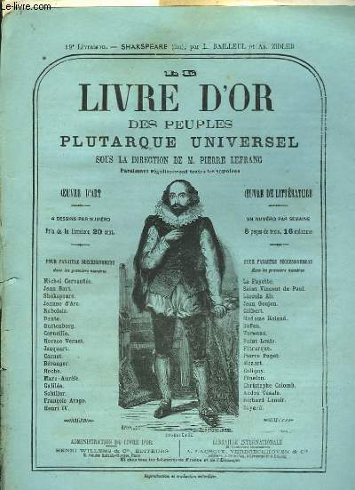 Le Livre d'Or des Peuples Plutarque Universel. Livraison n19 : Shakspeare (Fin), par L. Bailleul et Ad. Zidler.