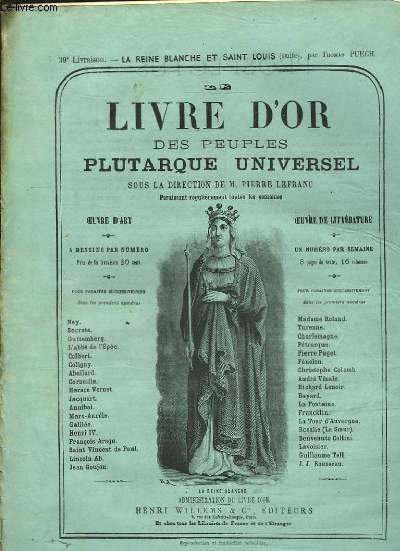Le Livre d'Or des Peuples Plutarque Universel. Livraison n39 : La Reine Blanche et Saint-Louis, par Thomas Puech.