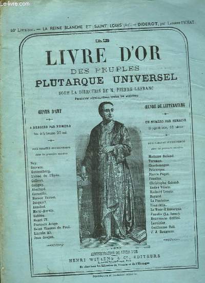 Le Livre d'Or des Peuples Plutarque Universel. Livraison n40 : La Reine Blanche et Saint-Louis (Fin) - Diderot, par Laurent Pichat.
